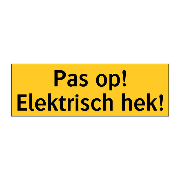 Pas op! Elektrisch hek!