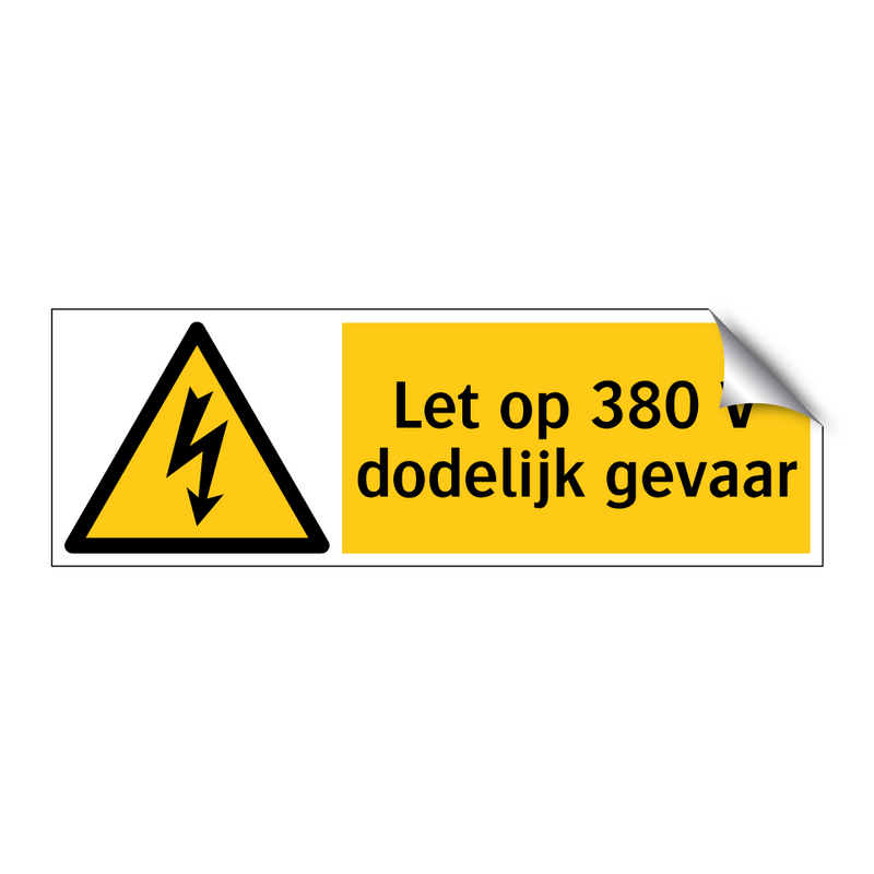 Let op 380 V dodelijk gevaar