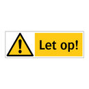 Let op!