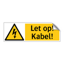 Let op! Kabel!