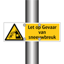 Let op Gevaar van sneeuwbreuk