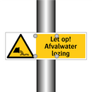 Let op! Afvalwater lozing