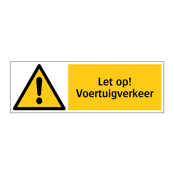 Let op! Voertuigverkeer
