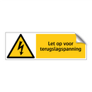 Let op voor terugslagspanning