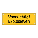 Voorzichtig! Explosieven