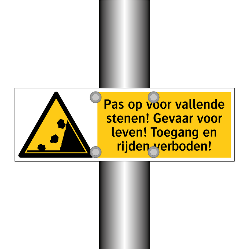 Pas op voor vallende stenen! Gevaar voor leven! Toegang en rijden verboden!