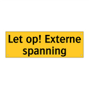 Let op! Externe spanning