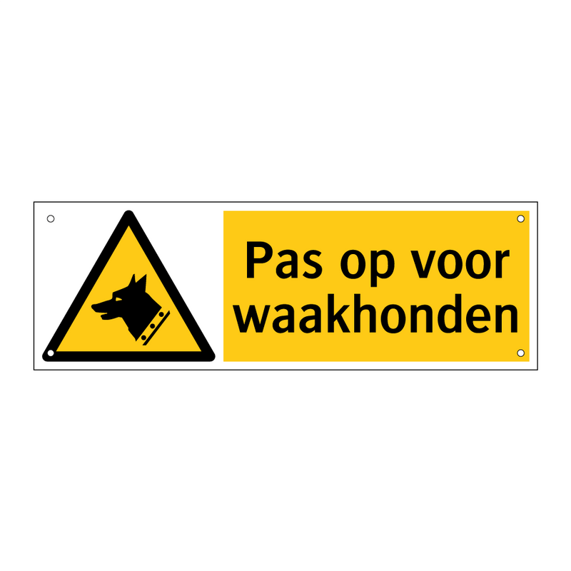Pas op voor waakhonden