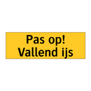 Pas op! Vallend ijs