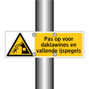 Pas op voor daklawines en vallende ijspegels