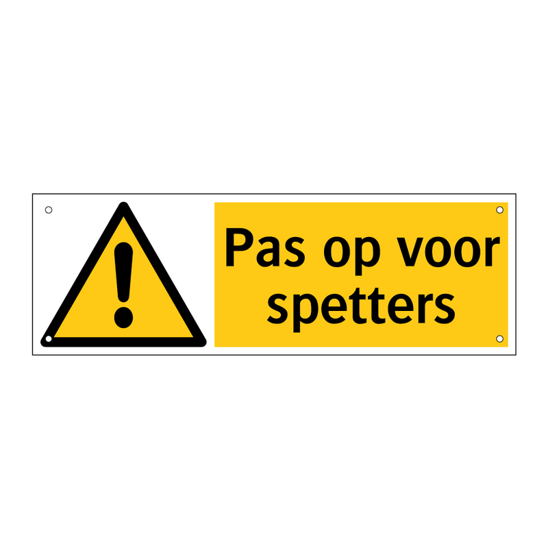 Pas op voor spetters