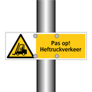 Pas op! Heftruckverkeer