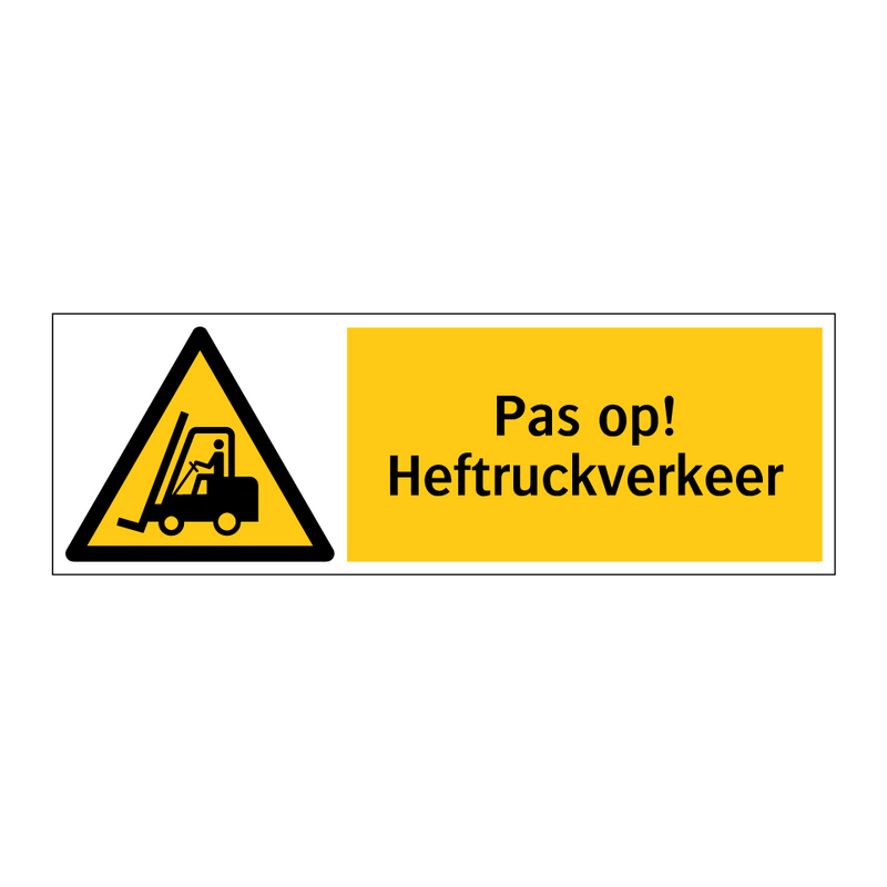 Pas op! Heftruckverkeer