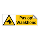 Pas op! Waakhond