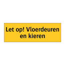 Let op! Vloerdeuren en kieren