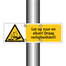 Let op zuur en alkali! Draag veiligheidsbril!