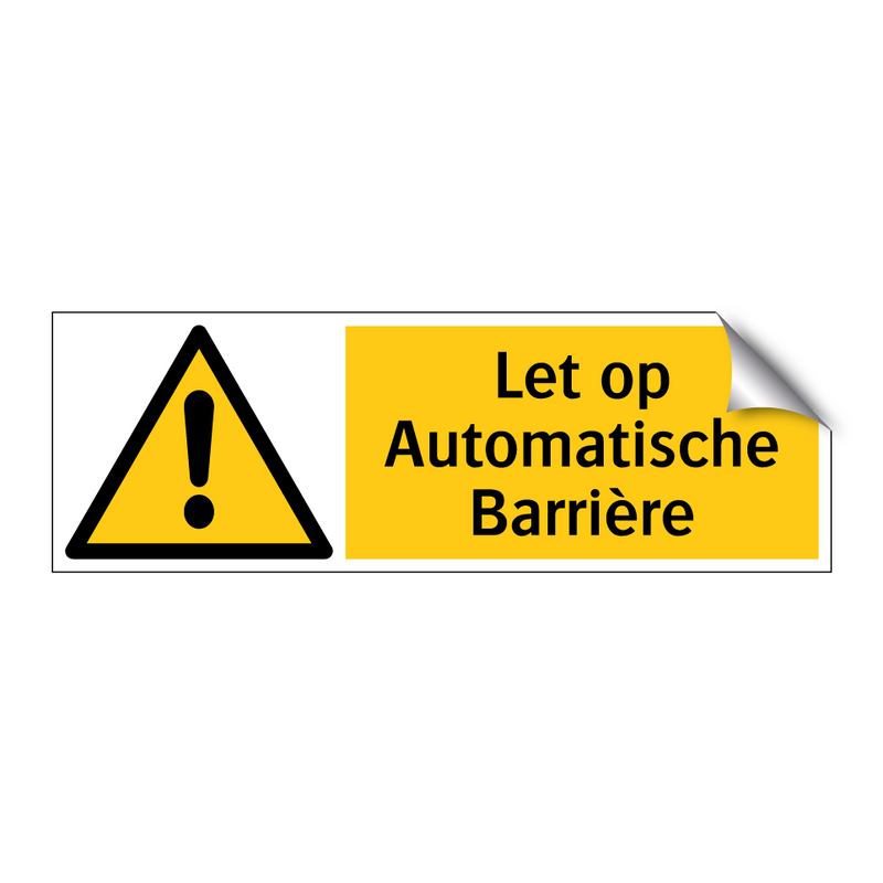 Let op Automatische Barrière
