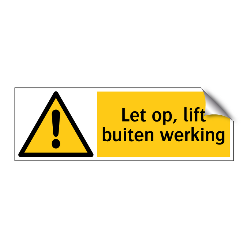Let op, lift buiten werking