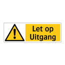 Let op Uitgang