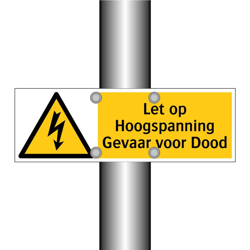 Let op Hoogspanning Gevaar voor Dood