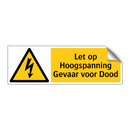Let op Hoogspanning Gevaar voor Dood