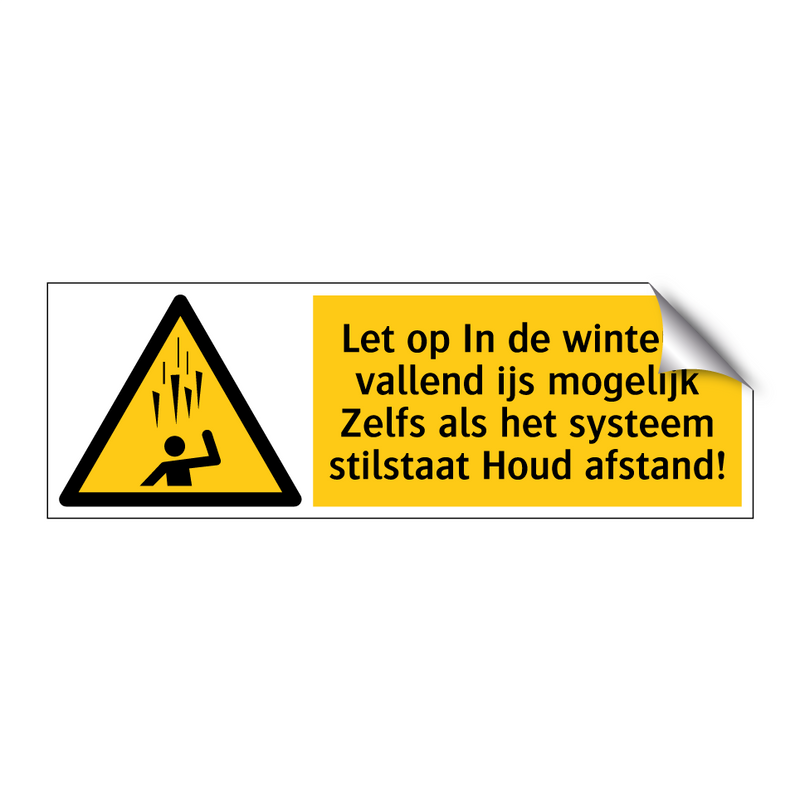 Let op In de winter is vallend ijs mogelijk Zelfs als het systeem stilstaat Houd afstand!