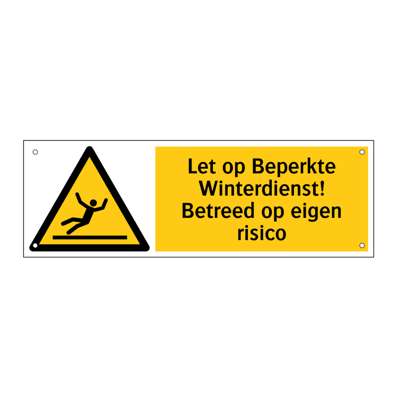 Let op Beperkte Winterdienst! Betreed op eigen risico