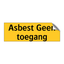 Asbest Geen toegang
