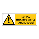 Let op, machine wordt gerenoveerd