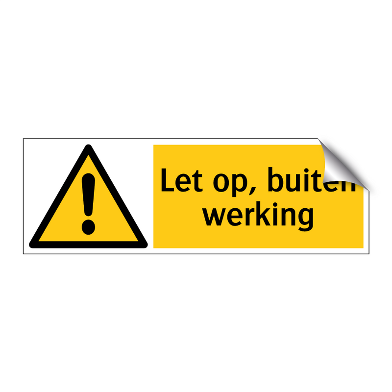 Let op, buiten werking