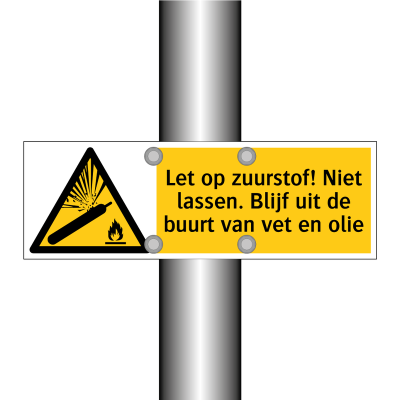 Let op zuurstof! Niet lassen. Blijf uit de buurt van vet en olie