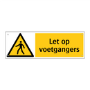 Let op voetgangers
