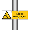 Let op voetgangers