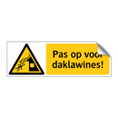 Pas op voor daklawines!