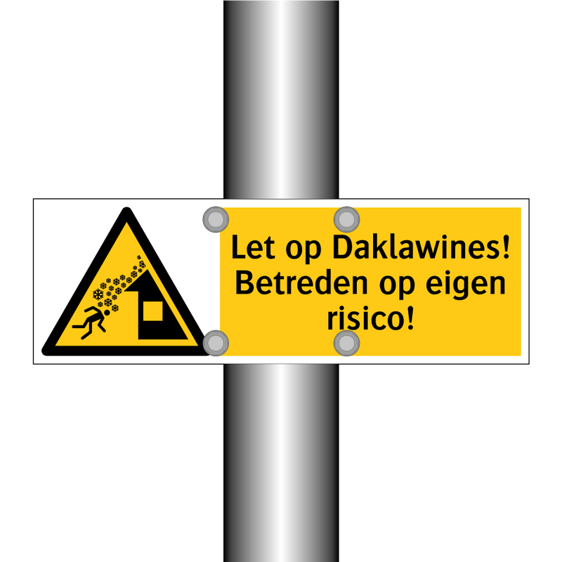 Let op Daklawines! Betreden op eigen risico!