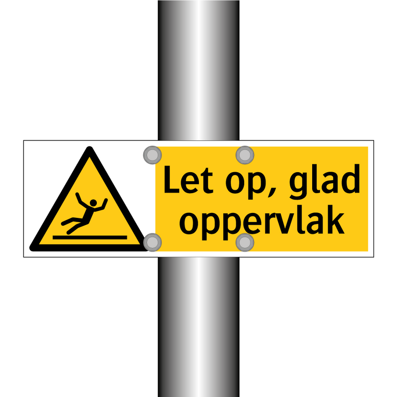 Let op, glad oppervlak