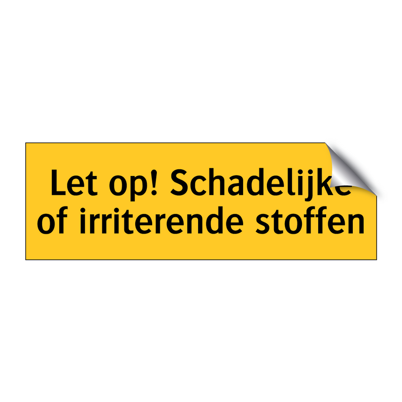 Let op! Schadelijke of irriterende stoffen