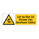 Let op Dun IJs Gevaar Van Doorheen Vallen