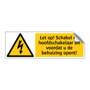Let op! Schakel de hoofdschakelaar uit voordat u de behuizing opent!