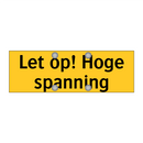 Let op! Hoge spanning