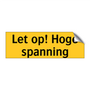 Let op! Hoge spanning