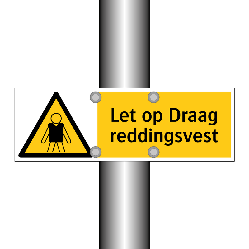 Let op Draag reddingsvest