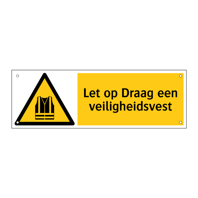 Let op Draag een veiligheidsvest