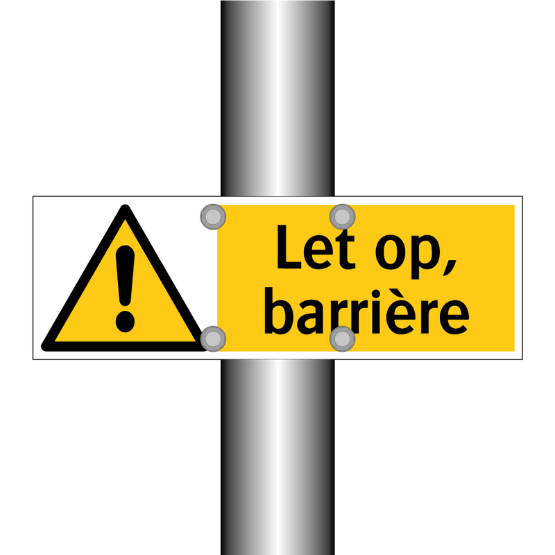 Let op, barrière
