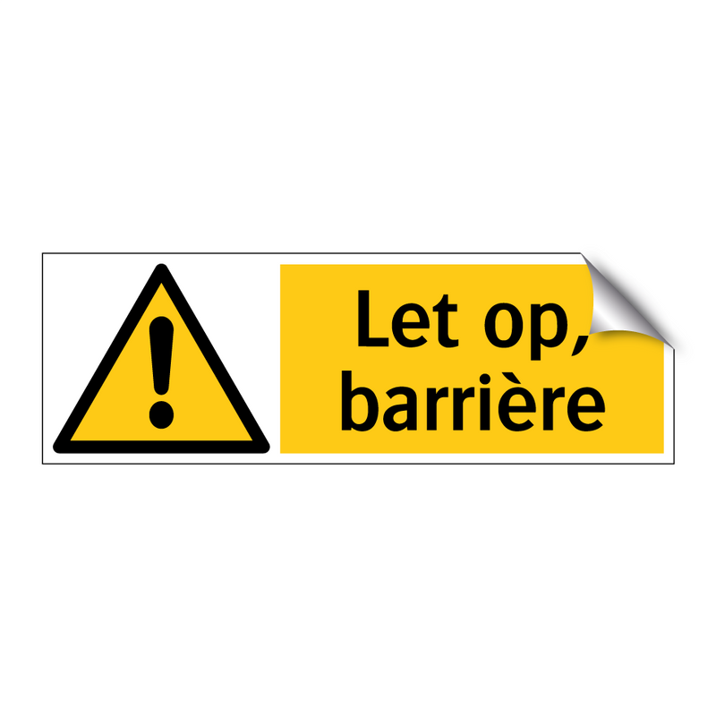 Let op, barrière