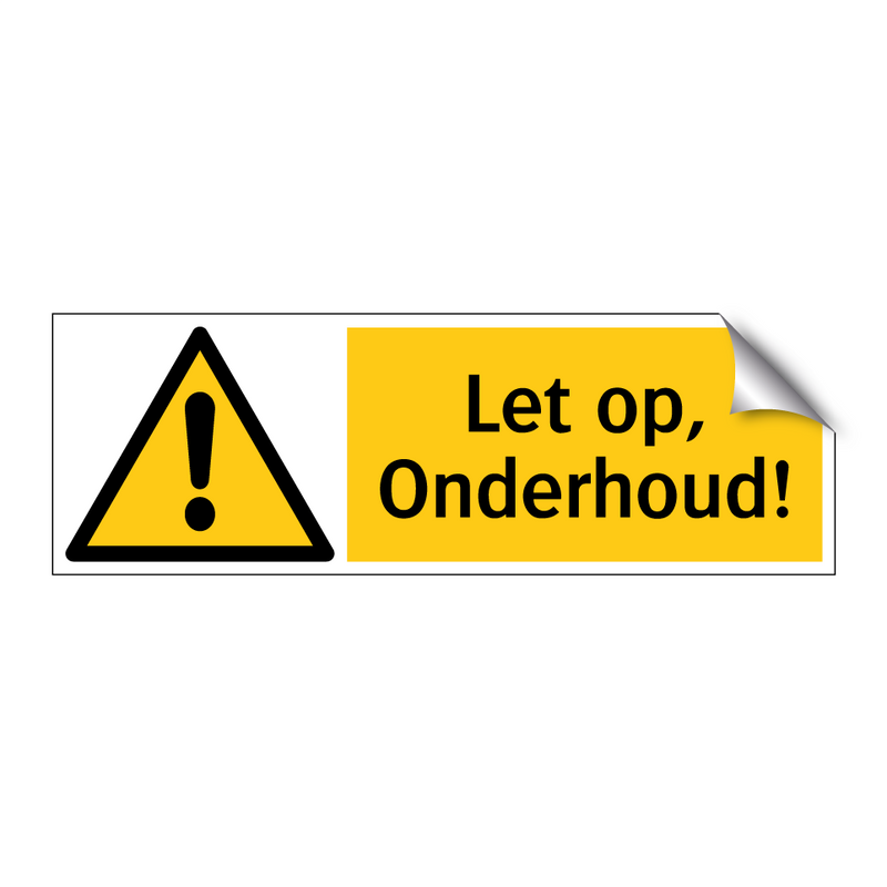 Let op, Onderhoud!