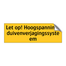 Let op! Hoogspannings duivenverjagingssysteem