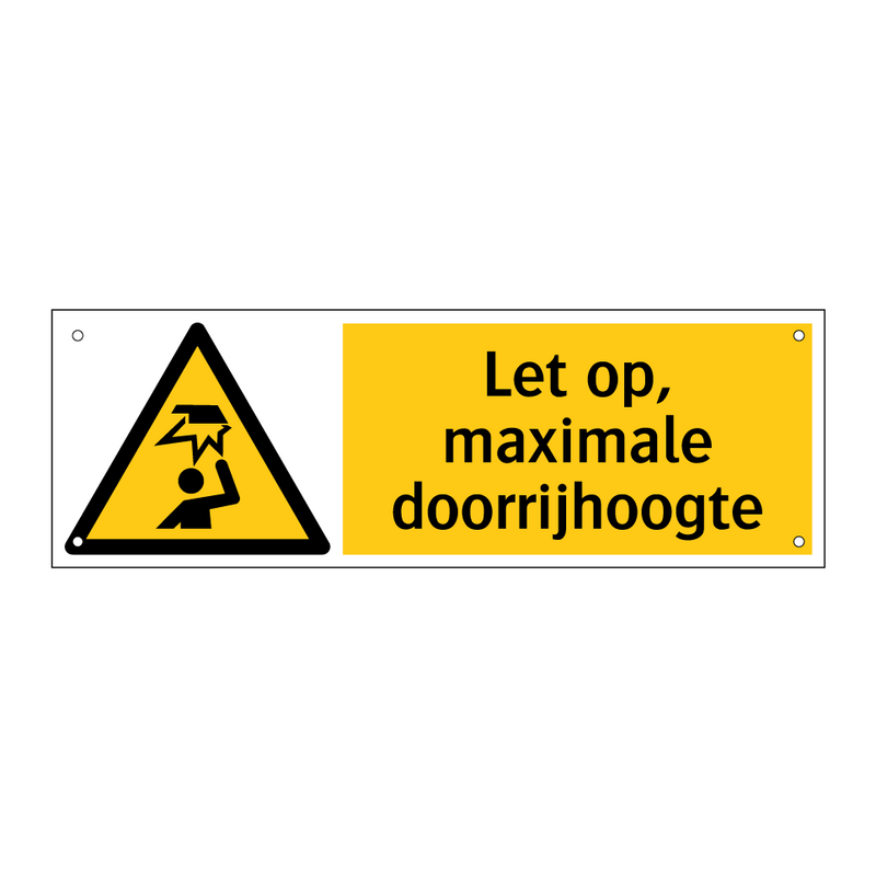 Let op, maximale doorrijhoogte