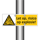 Let op, risico op explosie!