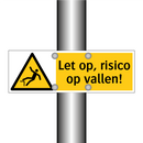 Let op, risico op vallen!